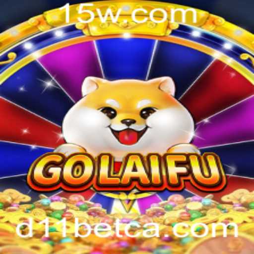 Explorando GoLaiFu: Uma Nova Era de Entretenimento com D11bet